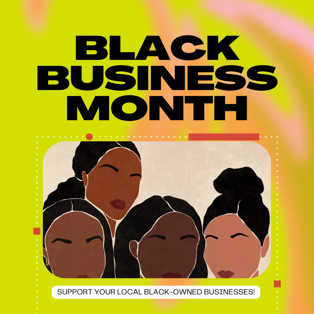 August is National Black Business Month!